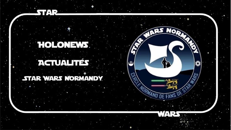 Actualités Star Wars Normandy